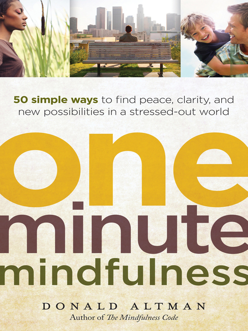 Title details for One-Minute Mindfulness by Donald Altman - Available